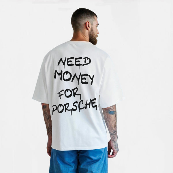 T-Shirt Need Money For Porsche Blanc de Dos
