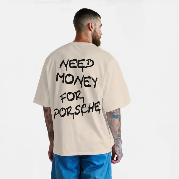 Camiseta Need Money For Porsche, color beige, vista trasera