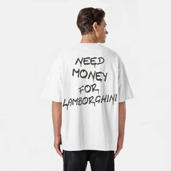 Camiseta Need Money For Lamborghini